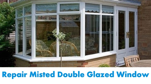 Repair Misted Double Glazed Window